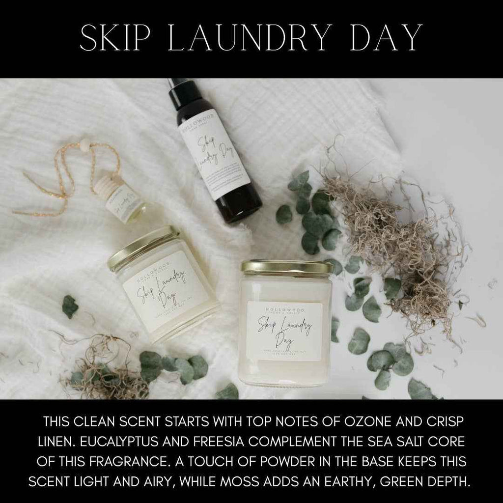 SKIP LAUNDRY DAY LINEN SPRAY EVERYDAY